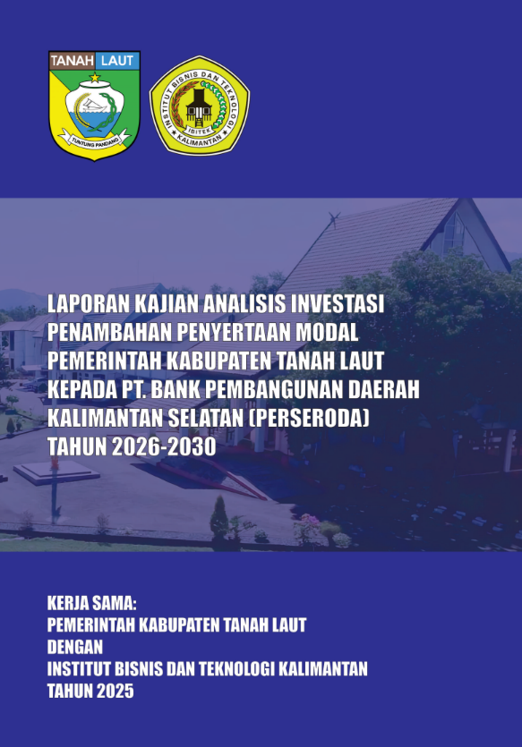 LAPORAN ANALISIS INVESTASI PENAMBAHAN PENYERTAAN MODAL PEMERINTAH KABUPATEN TANAH LAUT KEPADA PT. BANK PEMBANGUNAN DAERAH KALIMANTAN SELATAN  (PERSERODA) TAHUN 2026-2030